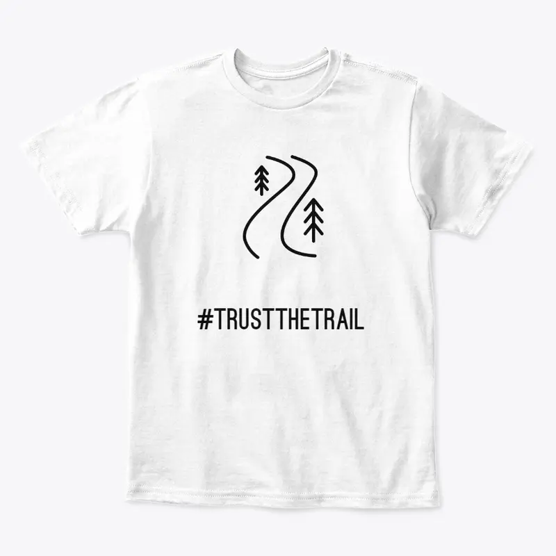 Kids  Trust The Trail T's