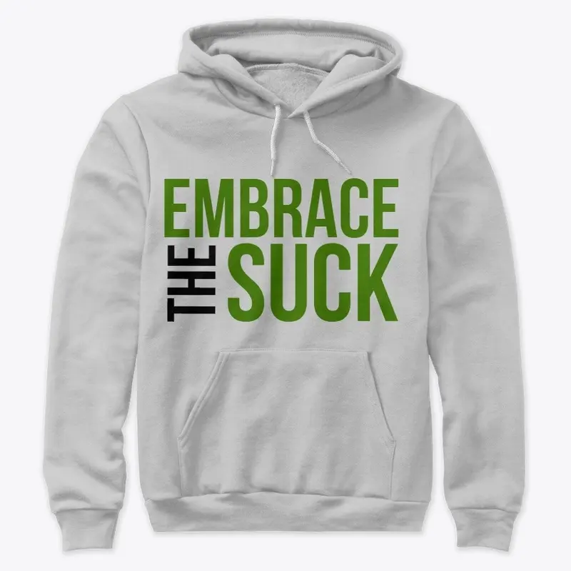 TTT Embrace The Suck Hoodie Gray