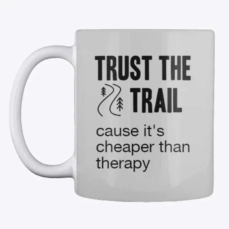 Trust The Trail Therapy Mug